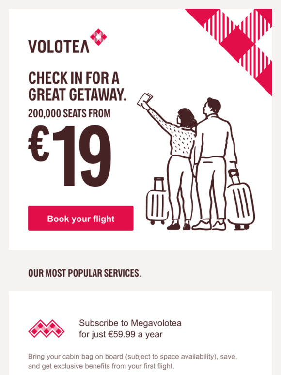 Fly from €19 to more unforgettable getaways.
