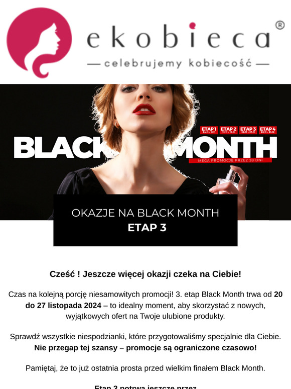 🖤 Cześć ! Trzeci etap Black Month - nowe, ekscytujące promocje czekają!