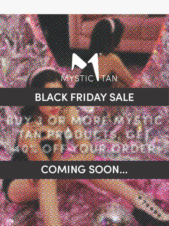 Psst... Can You Keep a Secret? Mystic Tan Black Friday Deals Are Coming!