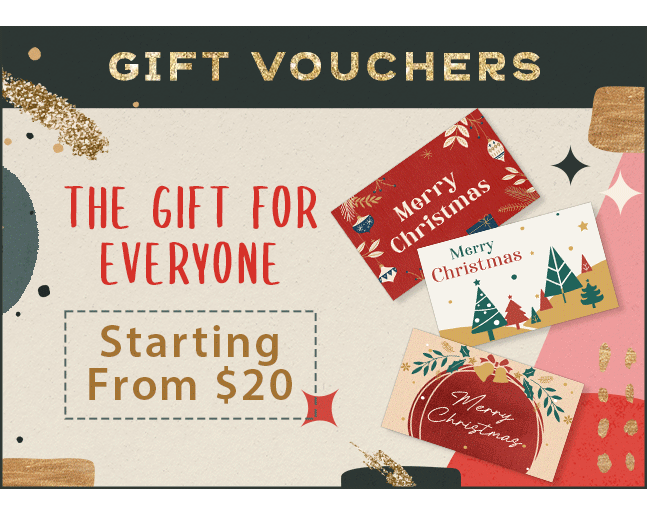 The gift for everyone! Gift Vouchers starting from just $20