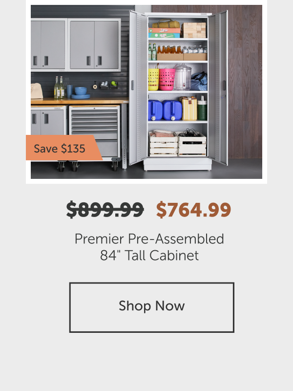 Premier Pre-Assembled 84" Tall Cabinet - Shop Now