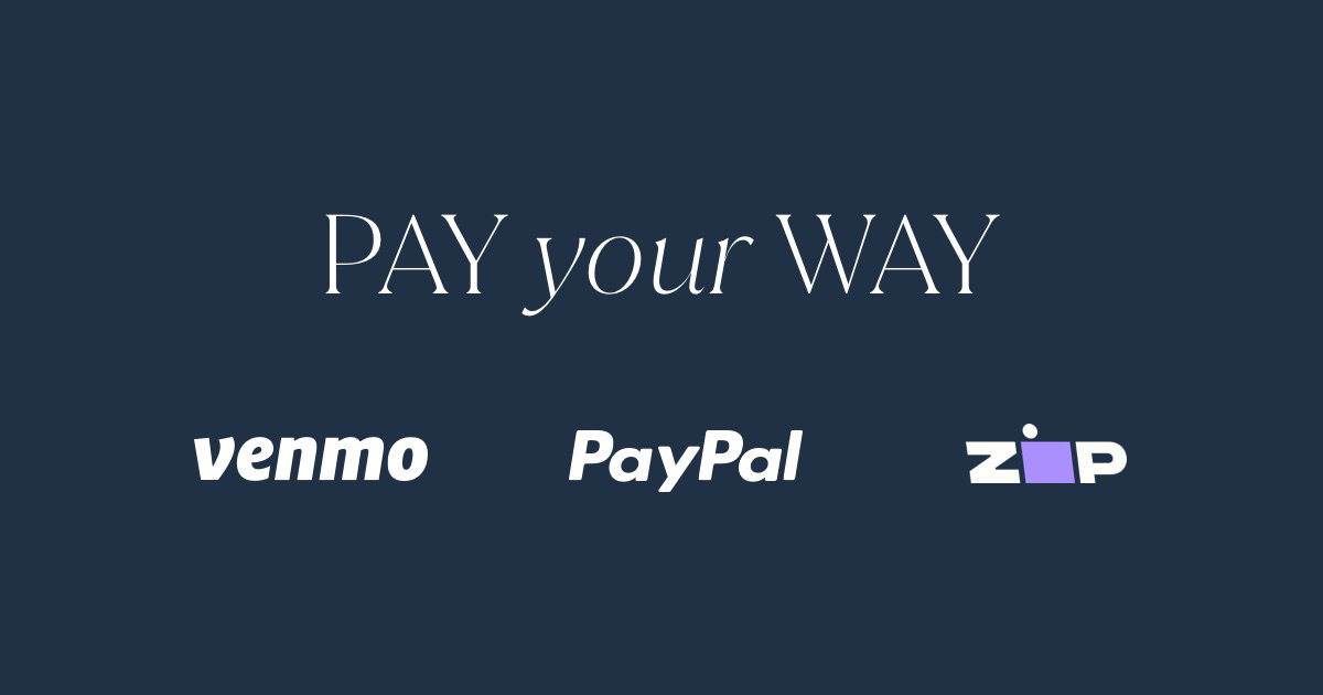 Pay Your Way / Venmo - PayPal - Zip