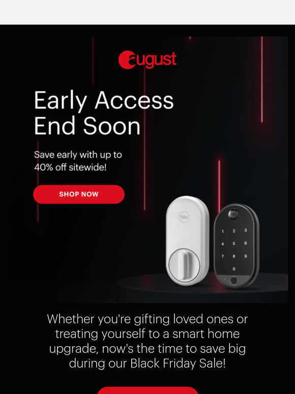 Your Early Access Savings of up to 40% Off Sitewide is Ending Soon!