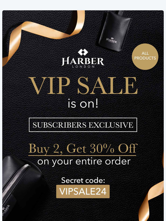Our Subscribers only VIP sale is now on! Don´t miss out | Harber London