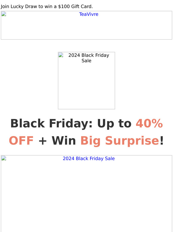 Black Friday: Up to 40% OFF + Win Big Surprises!