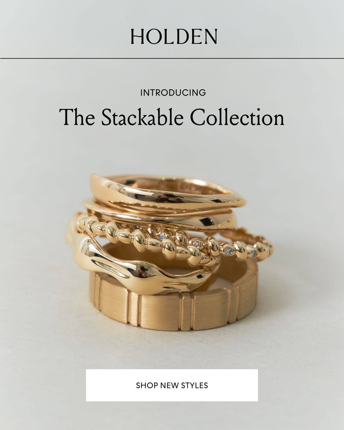Introducing The Stackable Collection
