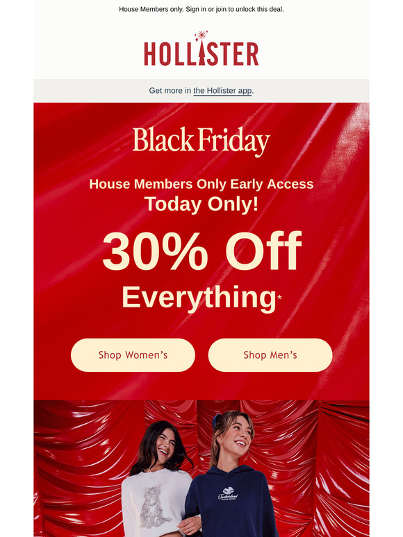 Hollister TODAY ONLY BLACK FRIDAY EARLY ACCESS Milled