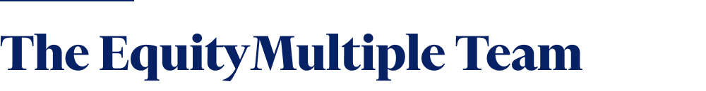 The Equity Multiple Team