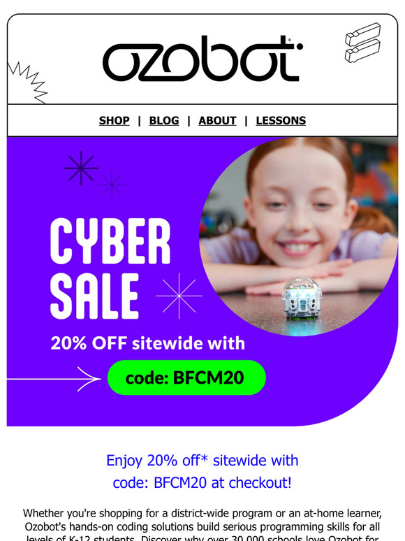 Our Cyber Sale is live— Enjoy 20% off sitewide!