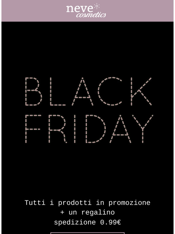 BLACK FRIDAY NEVE COSMETICS ATTIVO!
