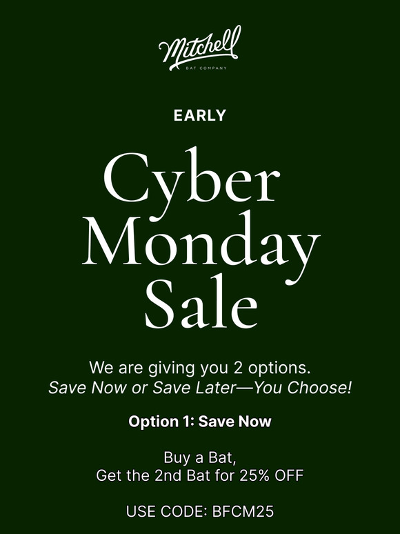 Early Cyber Monday Sale - Mitchell Bat Co.