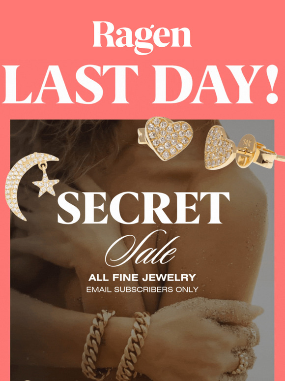 LAST DAY! 30% OFF ALL FINE JEWELRY