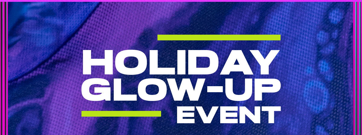 Holiday Glow-Up Event