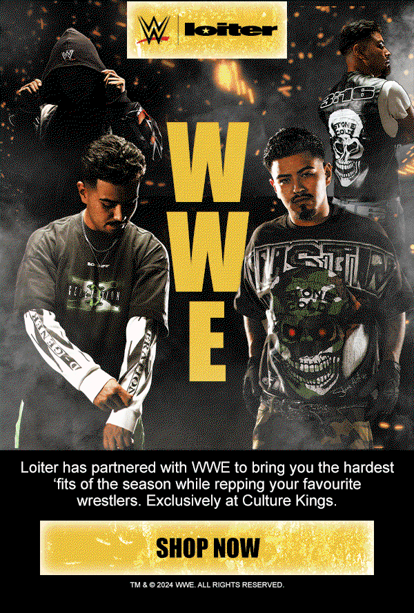 Loiter X WWE. Exclusive to Culture Kings. Shop now.