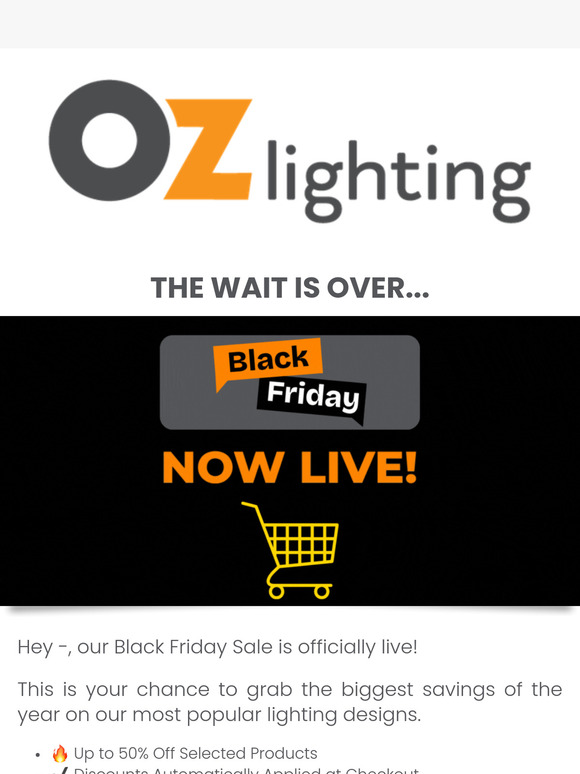 —, it’s Here! Black Friday Ozlighting Sale Starts Now!