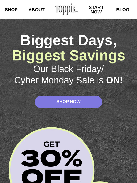 🔥 Black Friday & Cyber Monday: 30% OFF Sitewide + Extra 10% OFF with Subscription! 🎉