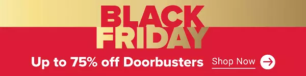 Black Friday. Thousands of doorbusters, now through November 30. Shop now.