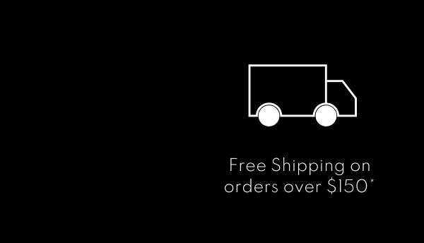 Free Shipping for Eligible Orders Over $150