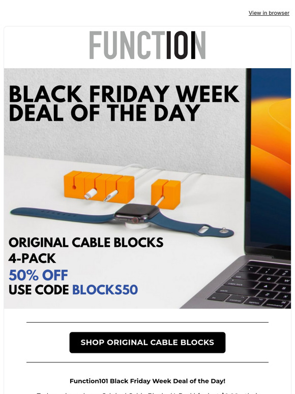 Black Friday Week: 30% Off Sitewide + Today's Daily Deal: 50% Off Original Cable Blocks!