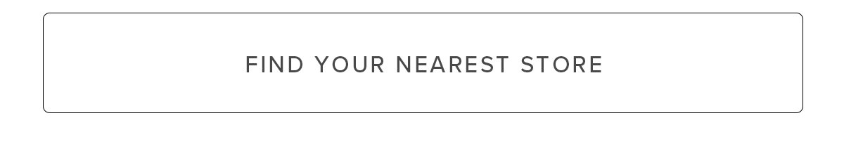 Find Your Nearest Store