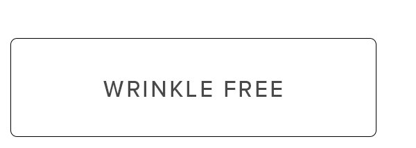 Wrinkle Free