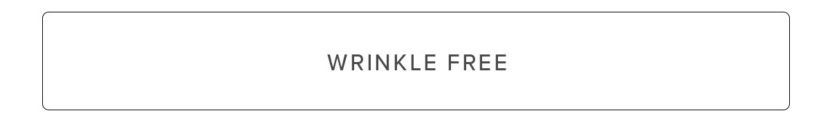Wrinkle Free