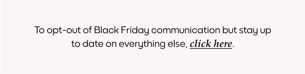 [MIXTILES] Opt out of Black Friday communication
