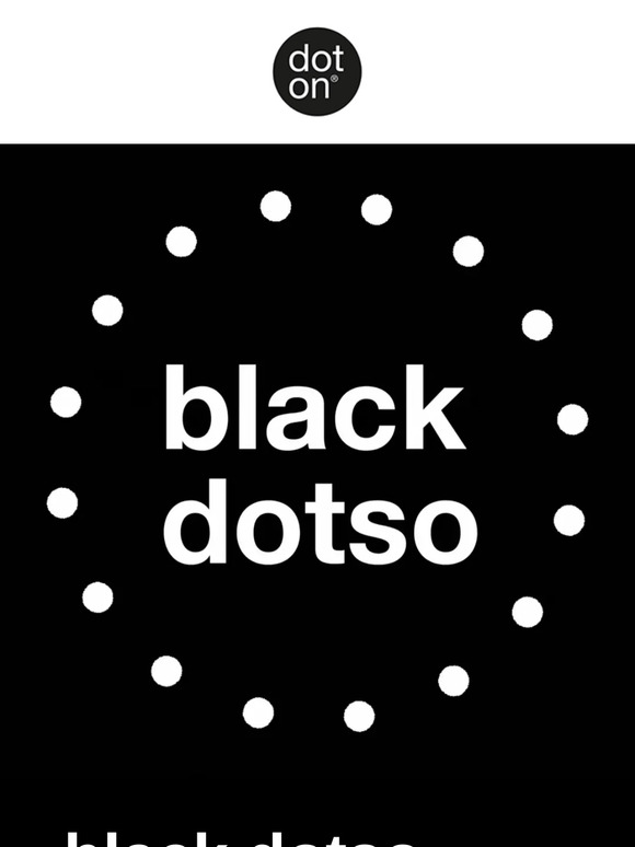 Black dotso Weekend