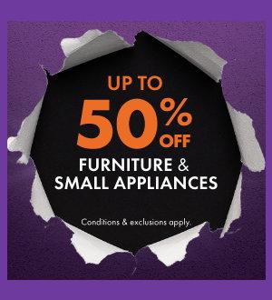 Up to 50% off Furniture & Small Appliances