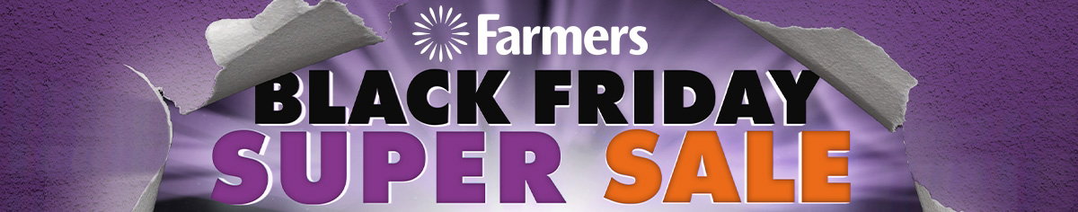 Farmers Black Friday Super Sale