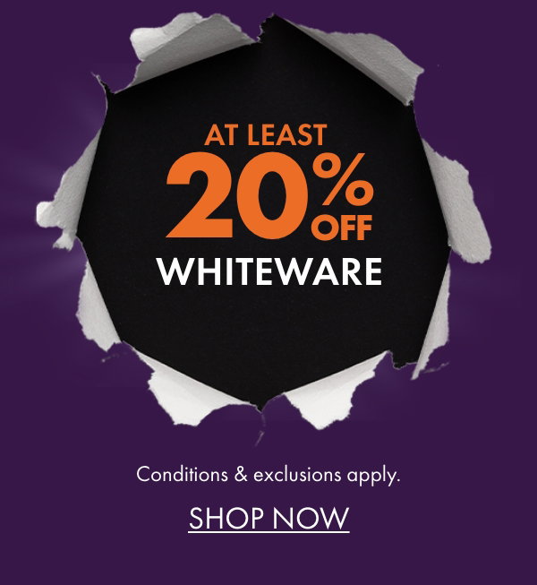 At least 20% off Whiteware