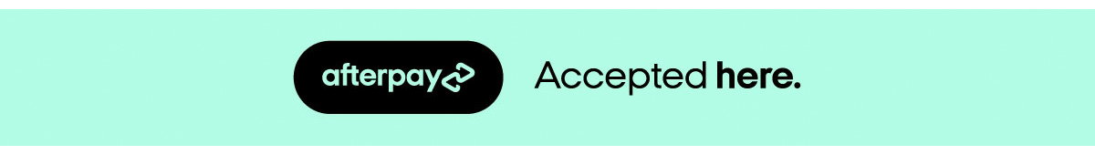Afterpay Accepted Here
