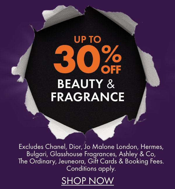 Up to 30% off Beauty & Fragrance