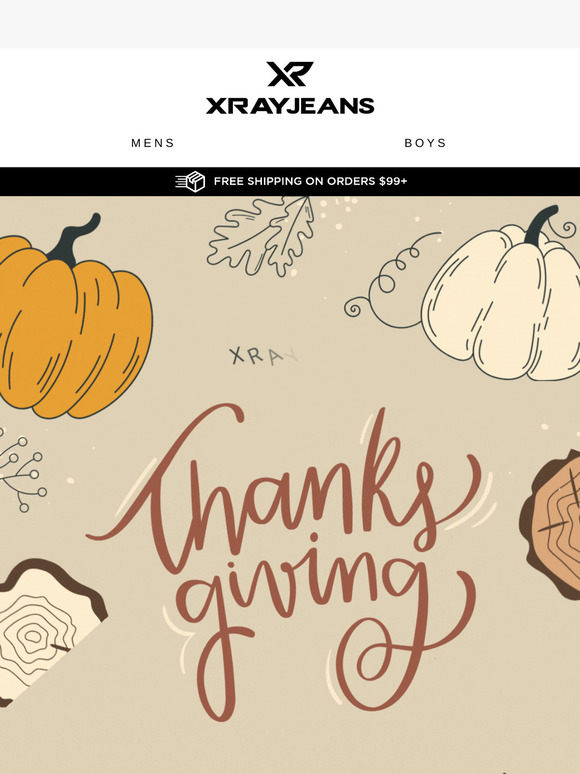 Happy Thanksgiving from X RAY JEANS!