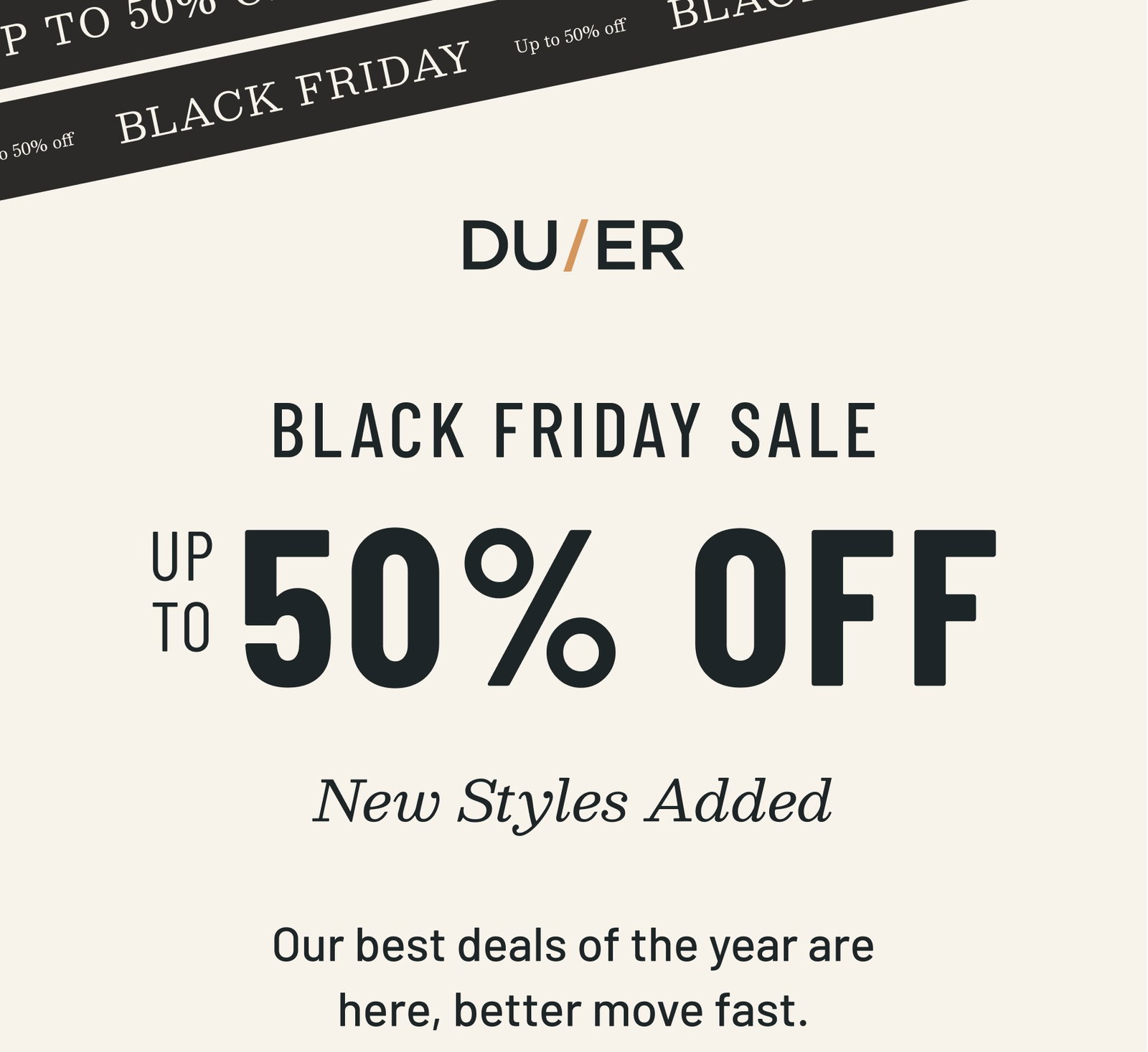 DUER | BLACK FRIDAY SALE UP TO 50% OFF