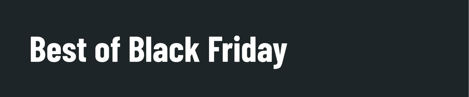 Best of Black Friday