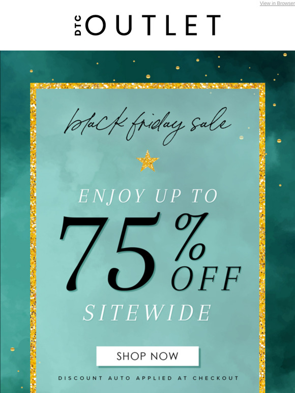 Black Friday is here! Up to 75% Off Everything.