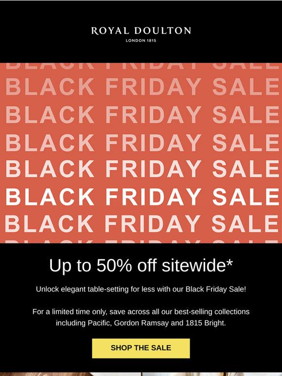 Black Friday is on now! Enjoy exceptional prices sitewide