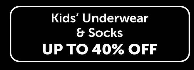 Kids’ Underwear & Socks Up To 40% Off