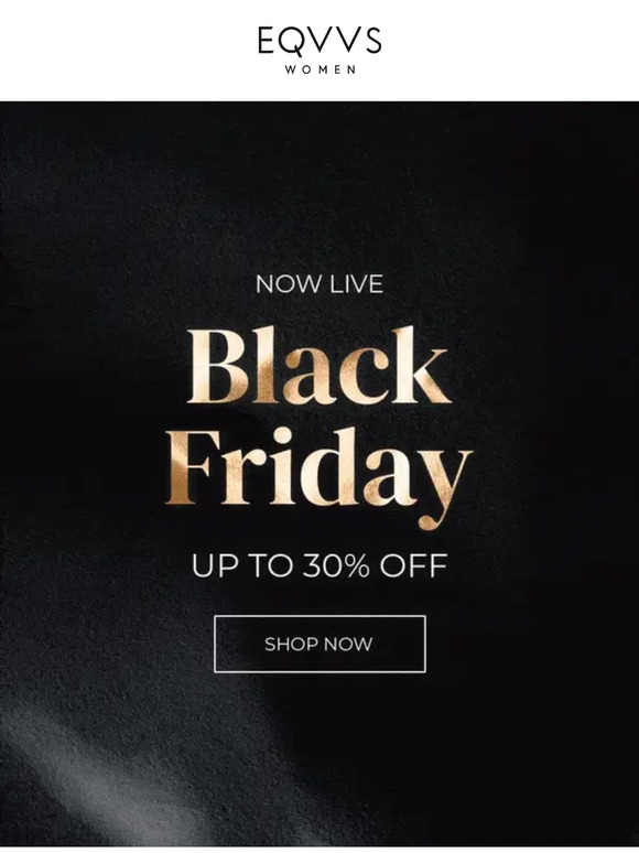 Black Friday Now Live