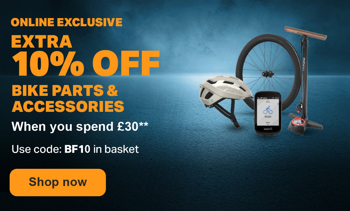 EXTRA 10% OFF BIKE PARTS & ACCESSORIES When you spend £30**