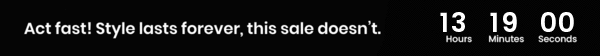 Act fast. Style lasts forever. This sale does not. Banner