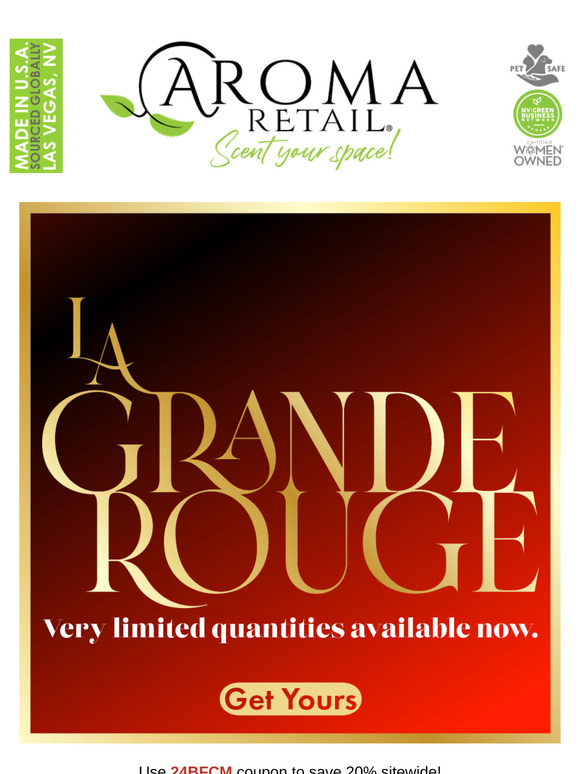 La Grande Rouge Is Now Available In VERY LIMITED Quantities