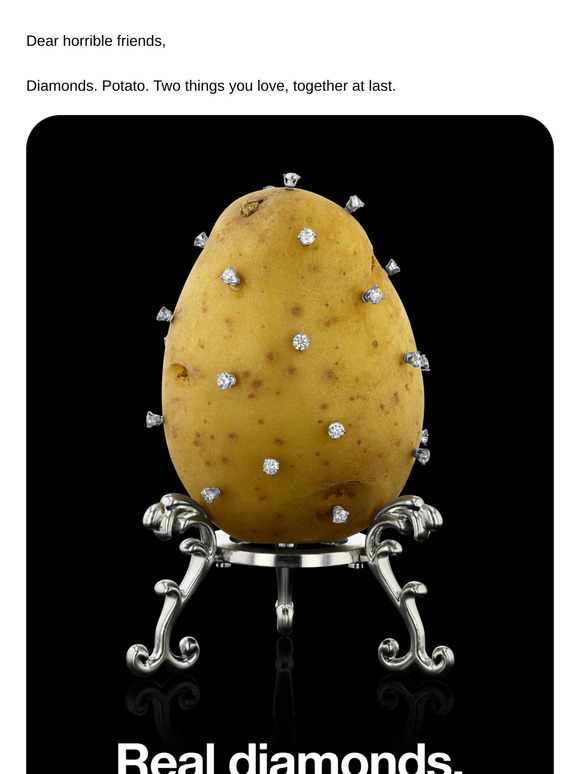 Diamond Potato is here