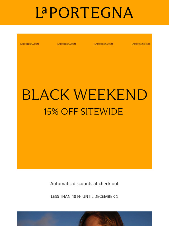 Hi —, BLACK WEEKEND- 48 HOURS LEFT!