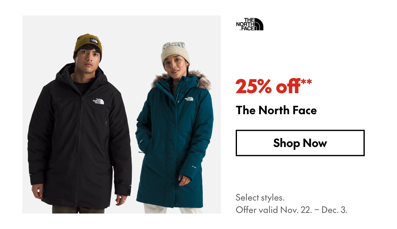 "THE NORTH FACE 25% OFF **"