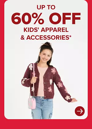 UP TO 60% OFF KIDS APPAREL AND ACCESSORIES