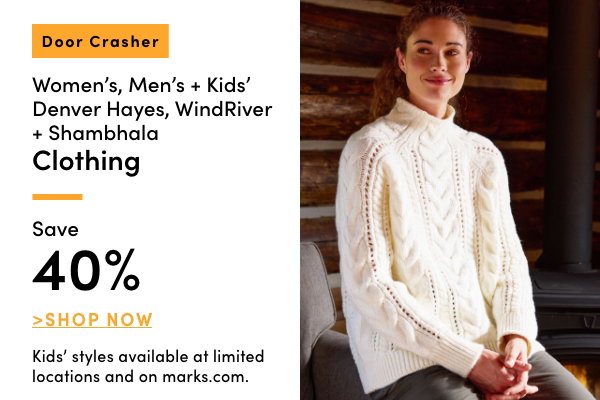 Women's, Men's + Kids' Denver Hayes WindRiver + Shambhala Clothing Save 40%