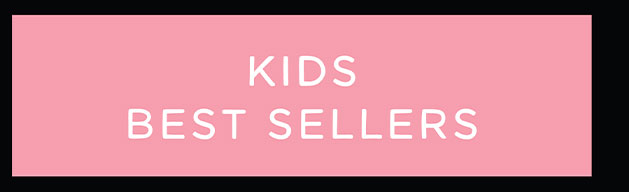 KIDS BEST SELLERS