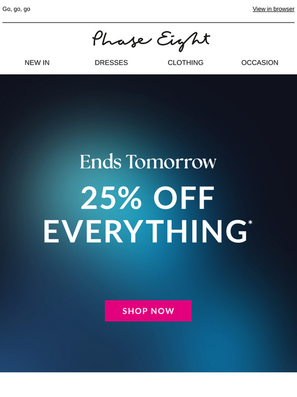 —, 25% off ENDS TOMORROW